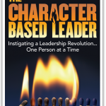 Are You A Character Based Leader?